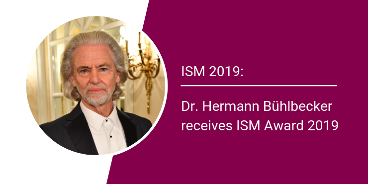 Dr. Hermann Bühlbecker receives ISM Award 2019