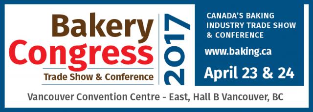 Services Bakery Congress 2017 Trade Show & Conference, April 23 & 24 Canada produced by Bakery Congress 2017